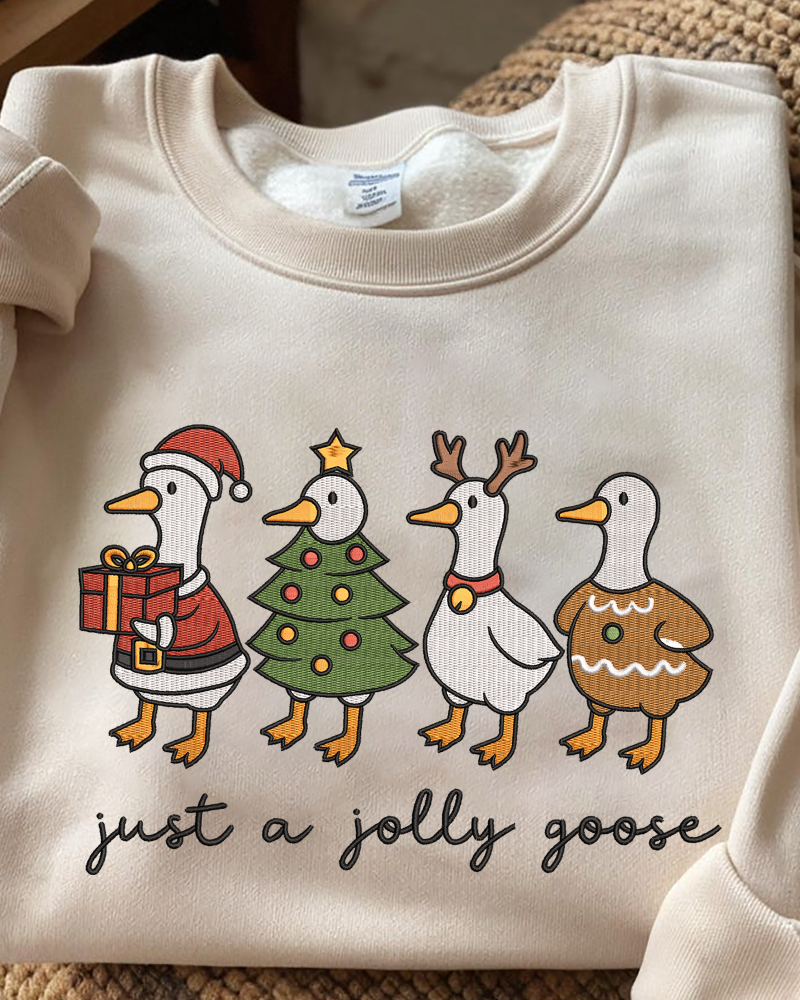 Just a Jolly Goose Embroidered Sweatshirt – Funny Christmas Holiday Crewneck